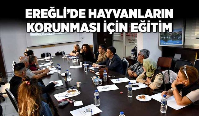 Ereğli’de hayvanların korunması için eğitim