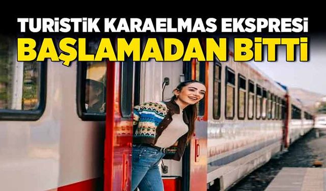 Turistik Karaelmas Ekspresi Başlamadan bitti