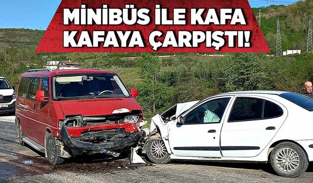 Minibüs ile kafa kafaya çarpıştı!