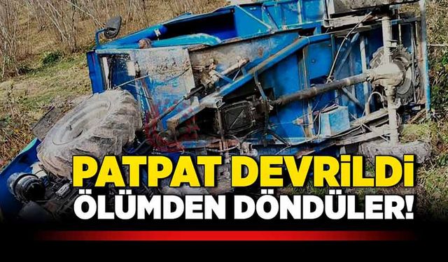 Patpat devrildi! Ölümden döndüler!