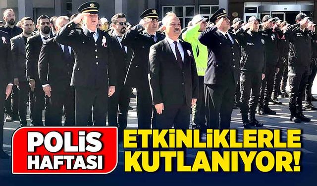 Polis Haftası etkinliklerle kutlanıyor