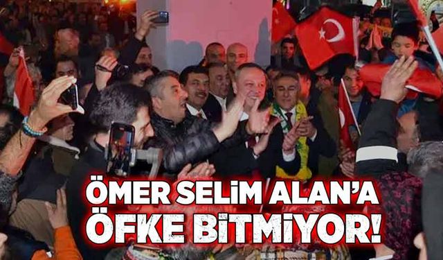 Ömer Selim Alan’a öfke bitmiyor!