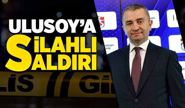 Ali Osman Ulusoy Şirketler Grup Başkanına silahlı saldırı