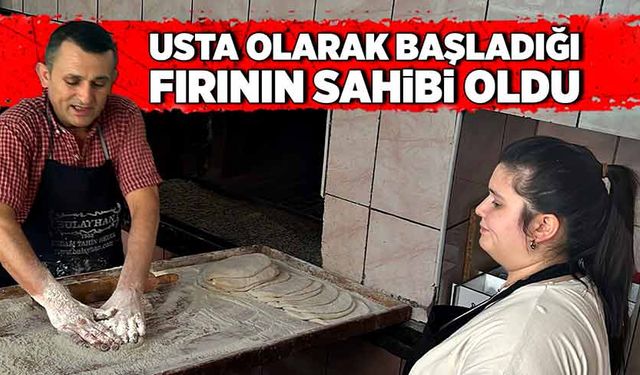 Usta olarak başladı, sahibi oldu