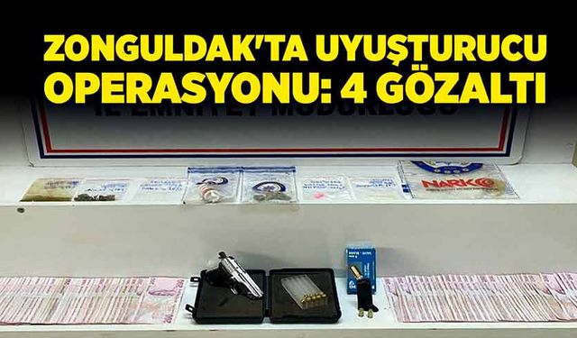 Zonguldak'ta uyuşturucu operasyonu: 4 gözaltı