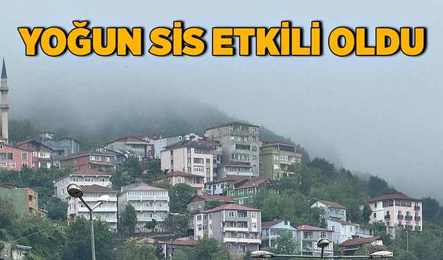 Yoğun sis yükseklerde etkili oldu!