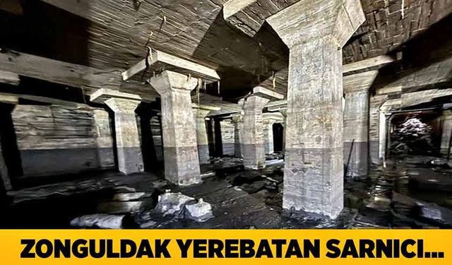 Zonguldak Yerebatan Sarnıcı…