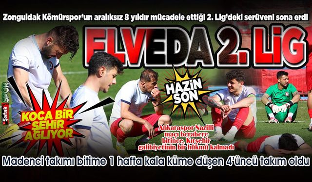 Zonguldak Kömürspor aralıksız 8 sezondur mücadele ettiği 2. Ligden düştü... Çok yazık oldu çok: 3-2