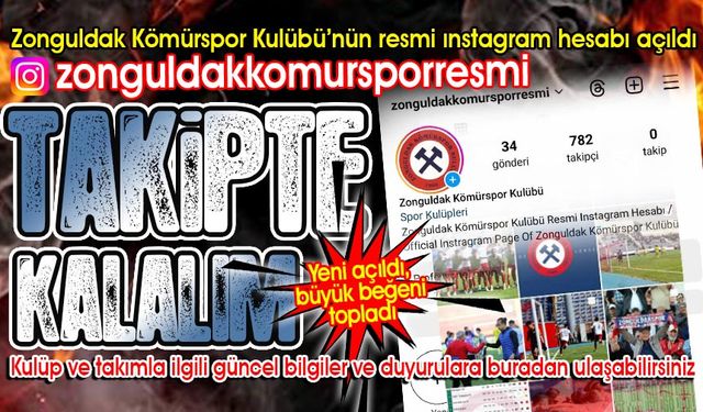 Zonguldak Kömürspor’un sosyal medya hesabı kurumsal kimlik kazandı... Güncel gelişmelere ulaşabilirsiniz