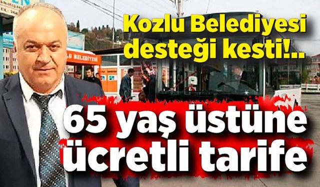 Kozlu Belediyesi desteği kesince; Halk otobüsleri 65 yaş üstüne ücretli oldu