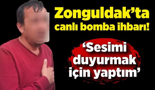 Zonguldak’ta canlı bomba ihbarı!