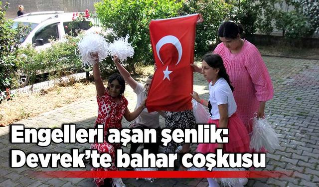 Engelleri aşan şenlik: Devrek’te bahar coşkusu