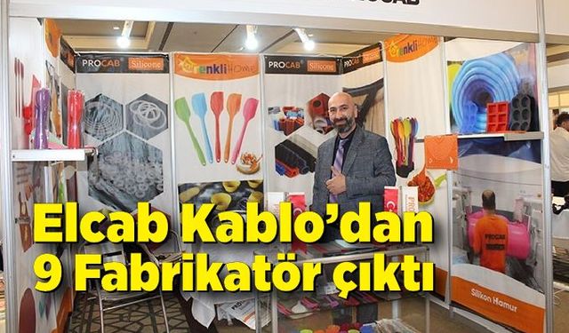 Elcab Kablo’dan 9 Fabrikatör çıktı