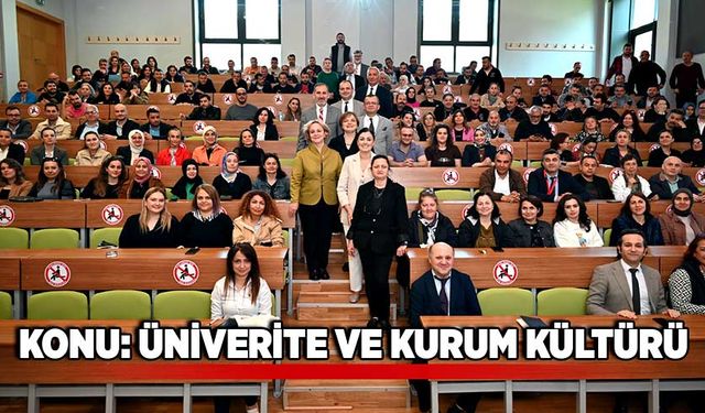 KONU: ÜNİVERİTE VE KURUM KÜLTÜRÜ