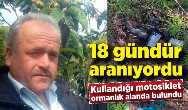 18 gündür haber alınamıyordu; Motosikleti ormanlık alanda bulundu