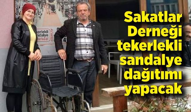 Sakarlar Derneği tekerlekli sandalye dağıtacaklarını açıkladı