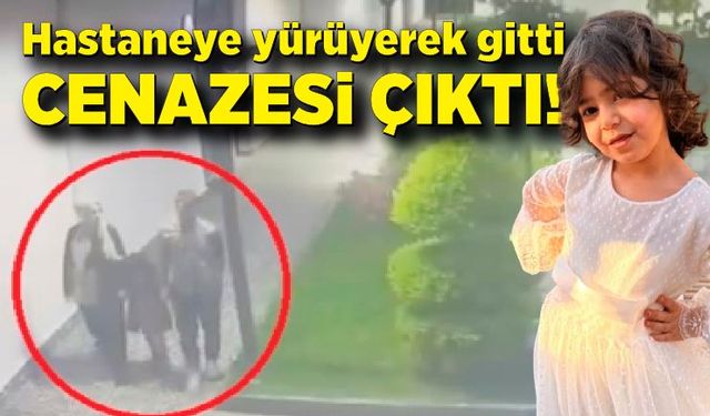 Hastaneye yürüyerek gitti cenazesi çıktı...