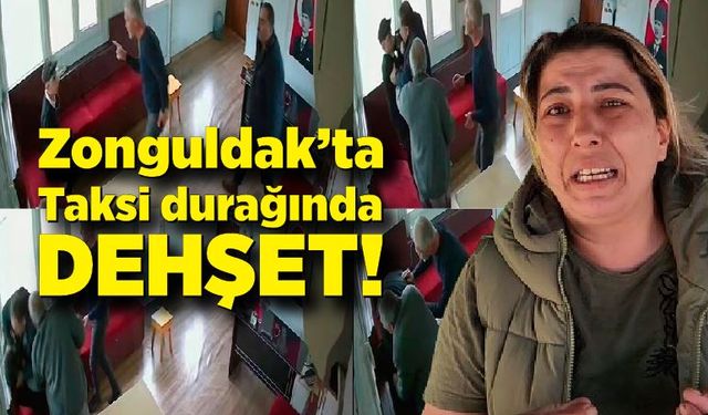 Zonguldak'ta taksi durağında dehşet!