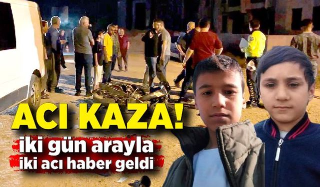 Acı kaza! iki gün arayla iki acı haber geldi