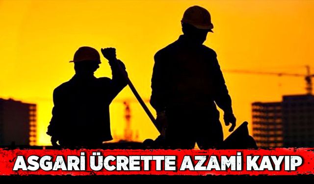 Asgari ücrette azami kayıp