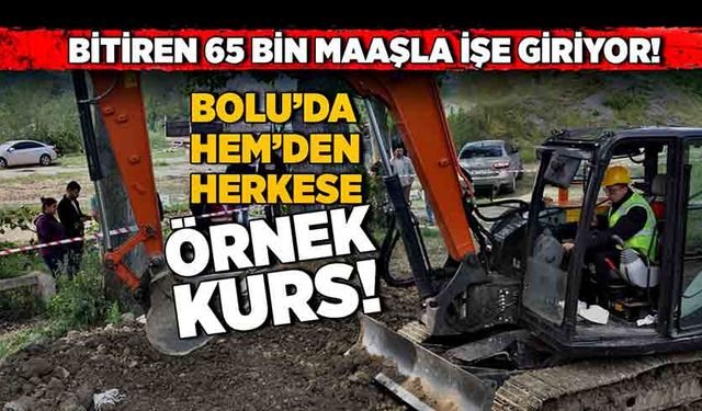 Bolu’da  HEM’den örnek kurs! Bitiren 65 bin maaşla işe giriyor!