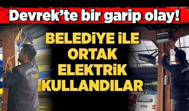 Devrek’te bir garip olay! Belediye ile ortak elektrik kullandılar