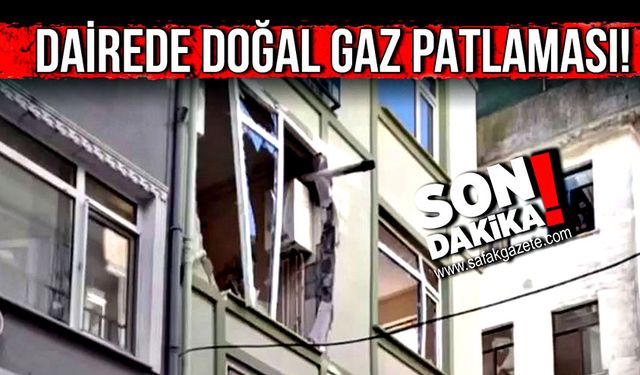 Dairede doğal gaz patlaması!