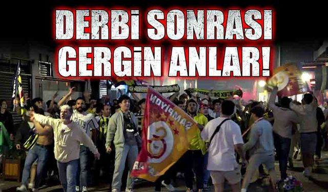 Derbi sonrası gergin anlar!