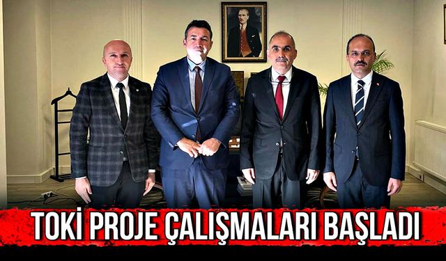 TOKİ proje çalışmaları başladı