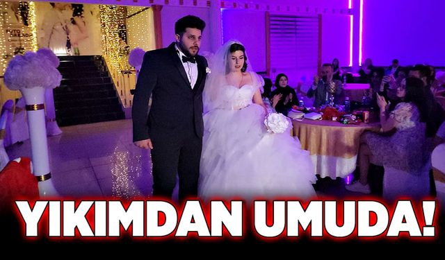 Yıkımdan umuda!