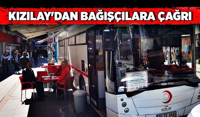 Kızılay'dan bağışçılara çağrı