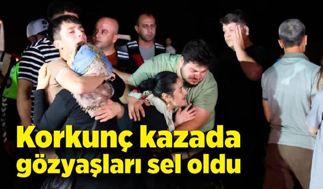 Mersin'deki feci kazada gözyaşları sel oldu