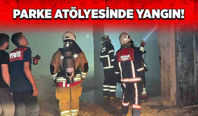 Parke atölyesinde yangın!