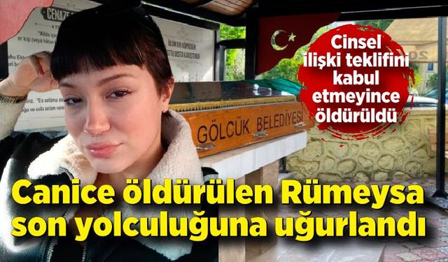 Canice öldürülen Rümeysa son yolculuğuna uğurlandı