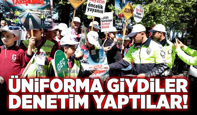 Üniforma giydiler, denetim yaptılar!