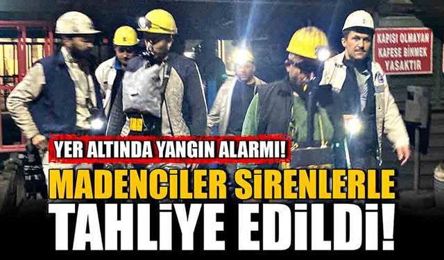 Yer altında yangın alarmı! Madenciler sirenlerle tahliye edildi!