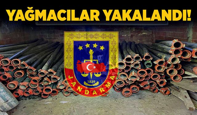 Yağmacılar yakalandı!