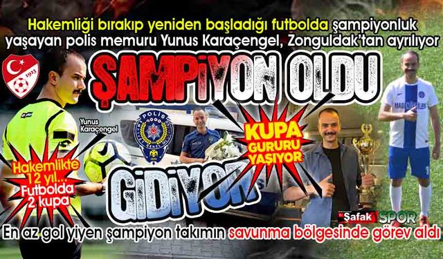 12 yıl yaptığı hakemliği bırakıp dönüş yaptığı futbolda ikinci şampiyonluğunu yaşadı