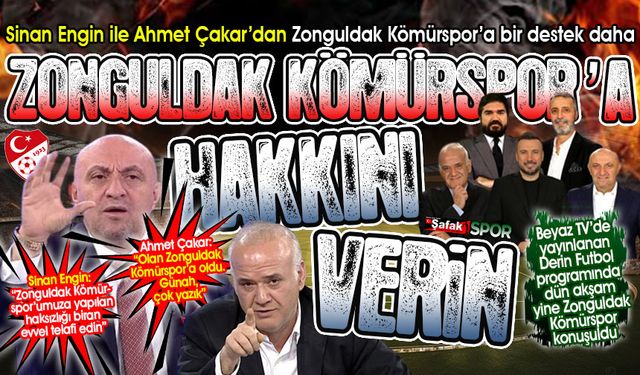Sinan Engin ve Ahmet Çakar’dan Zonguldak Kömürspor’a büyük destek: “Bu işin peşini bırakmayacağız”