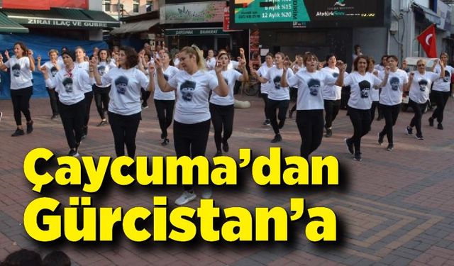 Çaycuma’dan Gürcistan’a