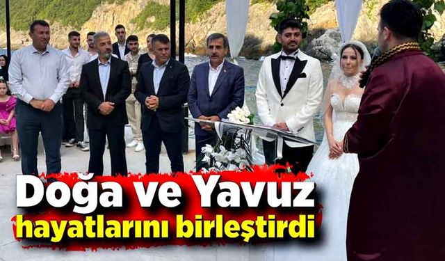 Doğa ve Yavuz hayatlarını birleştirdi