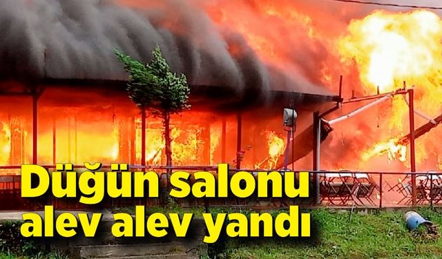 Düğün salonu alev alev yandı