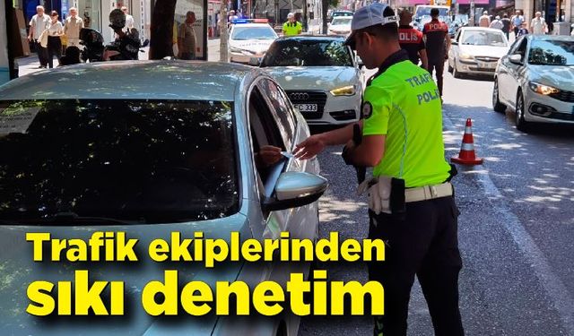 Trafik ekiplerinden sıkı denetim