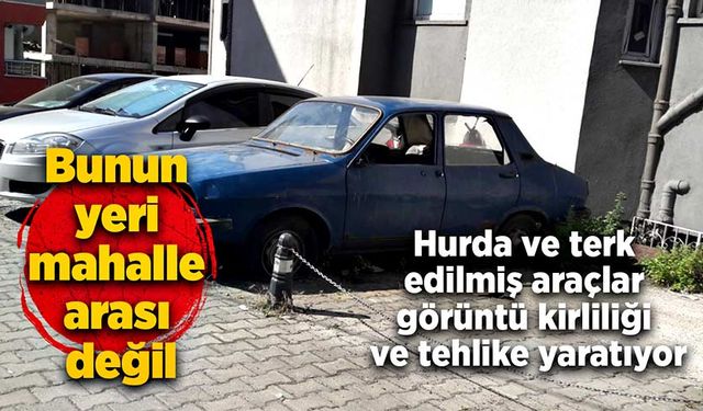 Bunun yeri mahalle arası değil