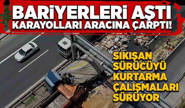 Bariyerleri aştı, karayolları aracına çarptı!