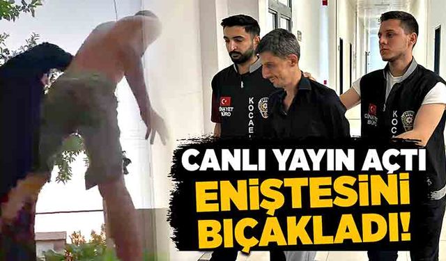 Canlı yayın açtı, eniştesini bıçakladı!