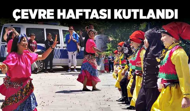 Çevre Haftası etkinliklerle kutlandı