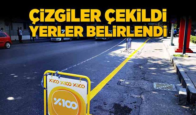 Çizgiler çekildi yerler belirlendi kısa sürede başlıyor