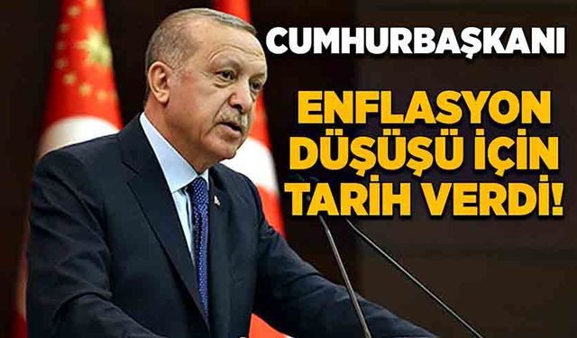 Cumhurbaşkanı Erdoğan, Enflasyonun Düşüş Tarihini Açıkladı