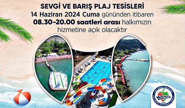 Sevgi ve Barış Plajı, Cuma günü açılıyor